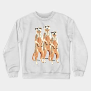 Cute Meerkats on the lookout Crewneck Sweatshirt